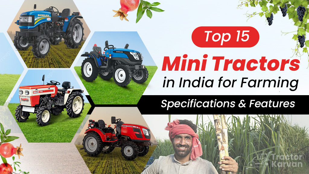 Top 15 Mini Tractors in India for Farming: Specifications & Features