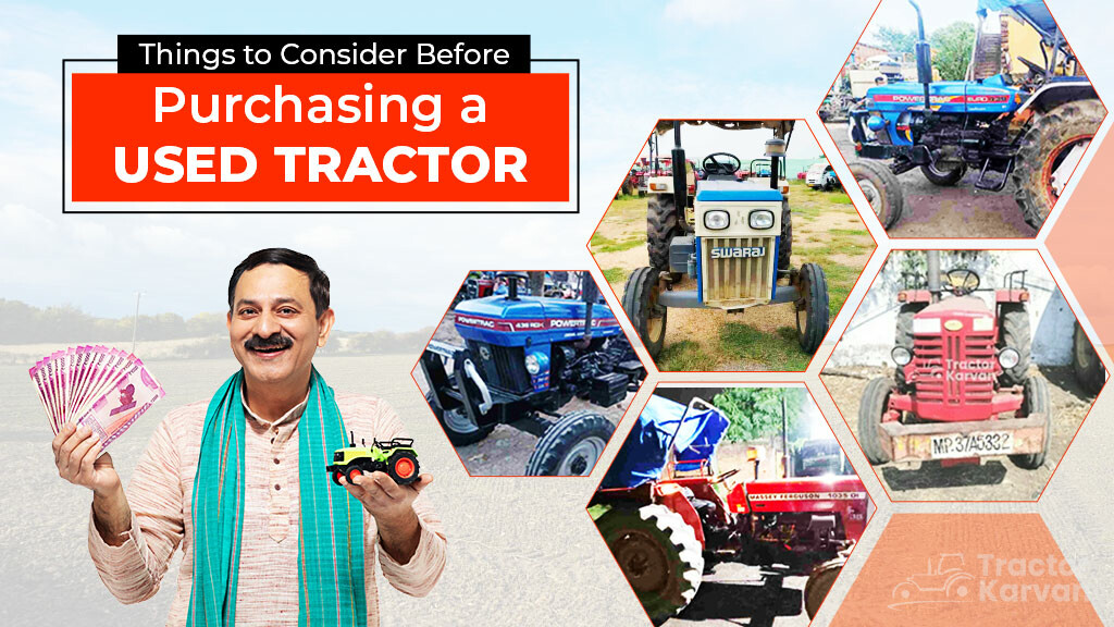 Things to Consider Before Purchasing a Used Tractor in India