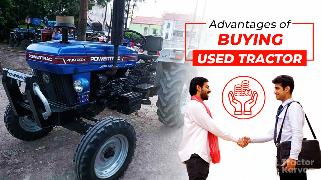 Top 10 Advantages of Buying a Used Tractor