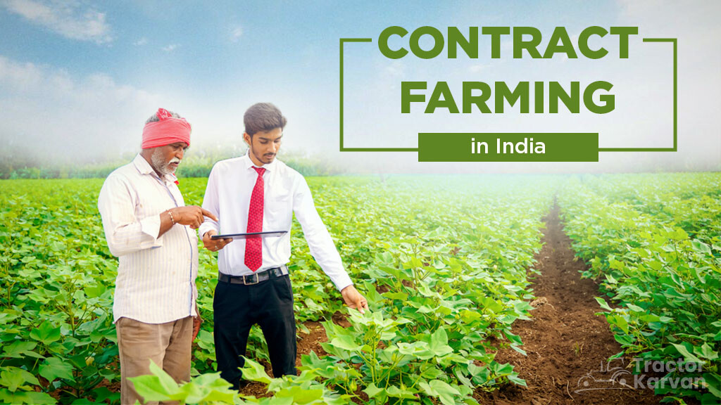 Contract Farming in India: Types and Advantages