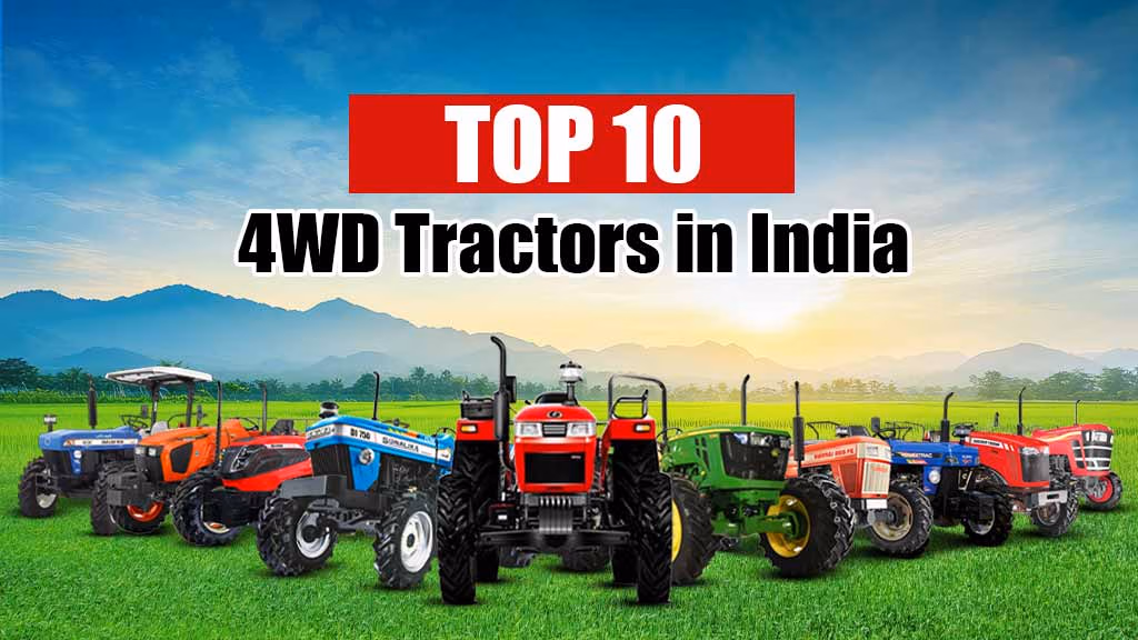 Top 10 4WD Tractors for Farming in India