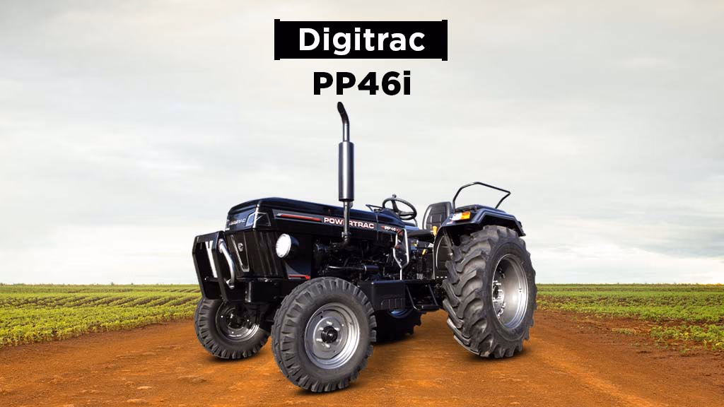 Top 10 Tractors in India for Commercial Applications-Digitrac PP46i