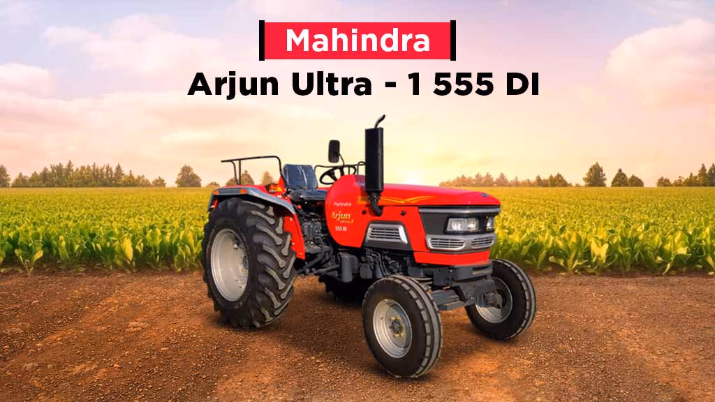 Top 10 Tractors in India for Commercial Applications-Mahindra Arjun Ultra 555