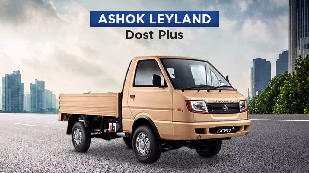 Top Mini Truck Models - Ashok Leyland Dost Plus