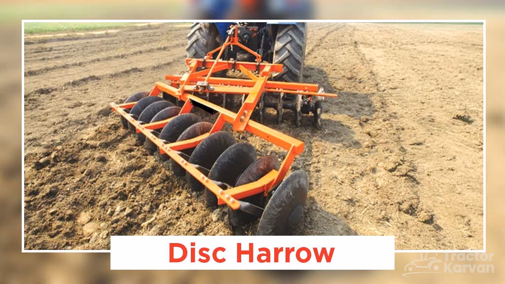 Disc Harrow vs Disc Plough - Disc Harrow