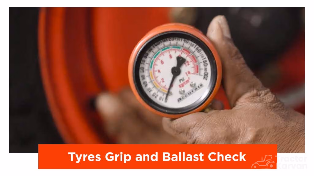 Tractor Maintenance before rainy season-TYres, Grip and Ballast Check