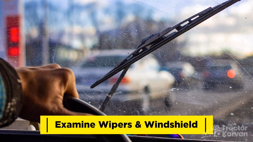 Examine Wipers & Windshield