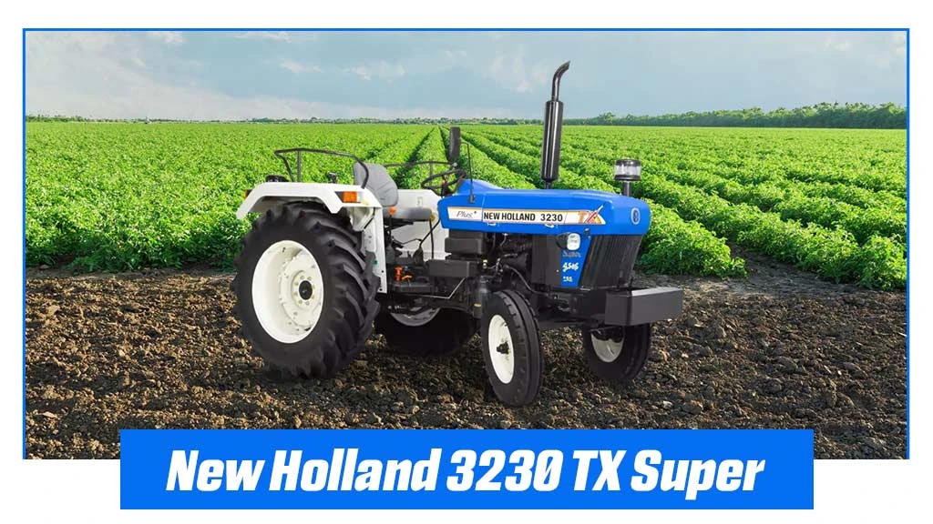 Top Fuel Efficient Tractors - New Holland 3230 TX Super