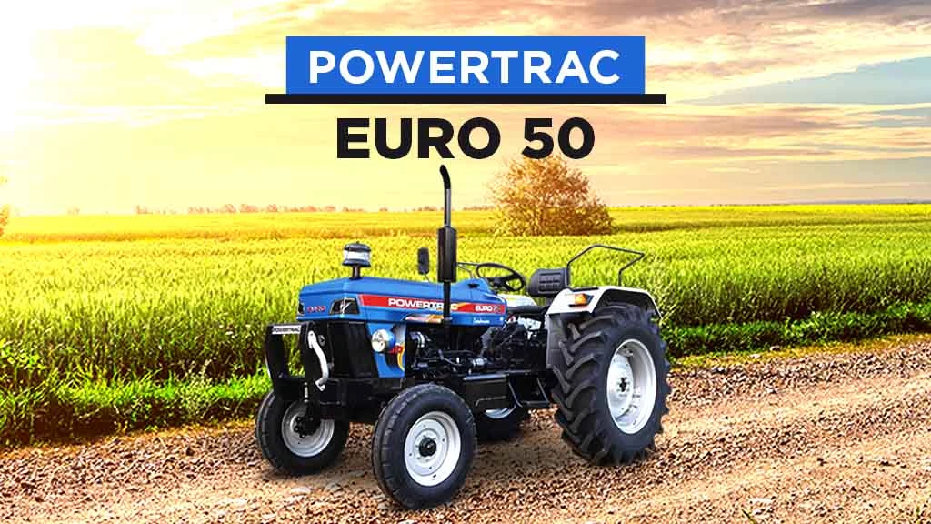 Best Tractors For Mileage - Powertrac Euro 50