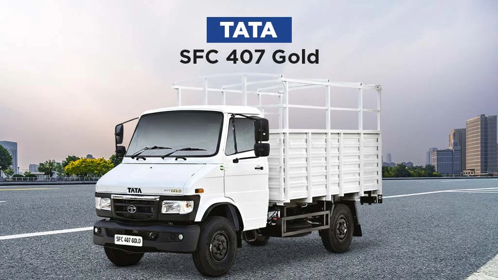 10 Most Popular Trucks to Buy in India -Tata SFC 407 Gold