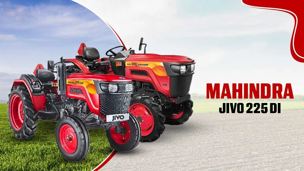 Top Mini Tractors For Farming - Mahindra Jivo 225 DI