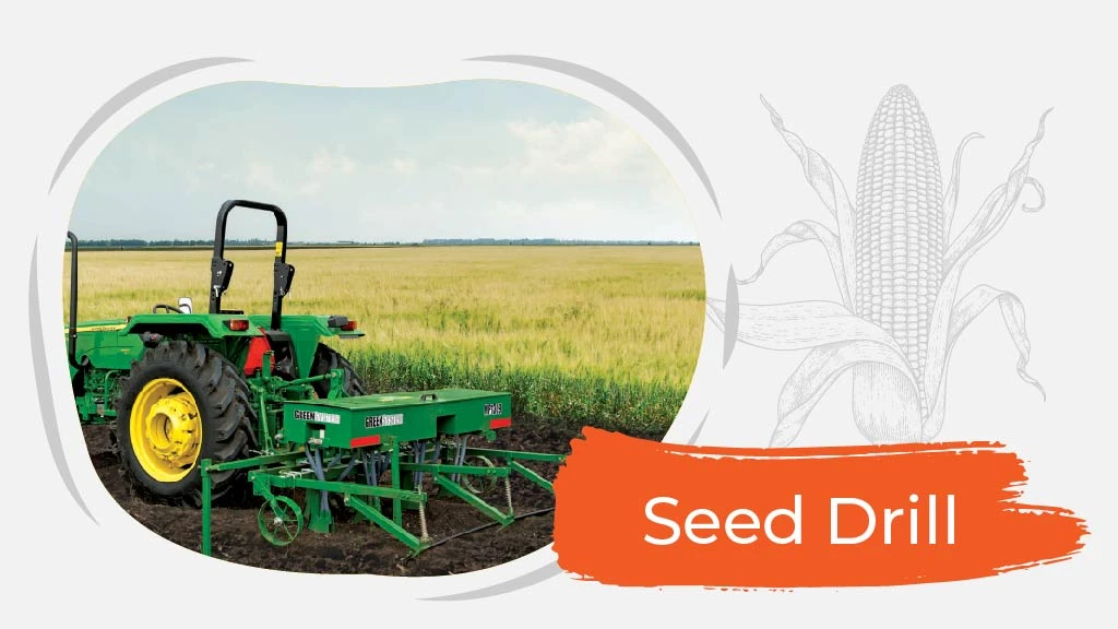 Top Implements for Maize Farming - Seed Drill
