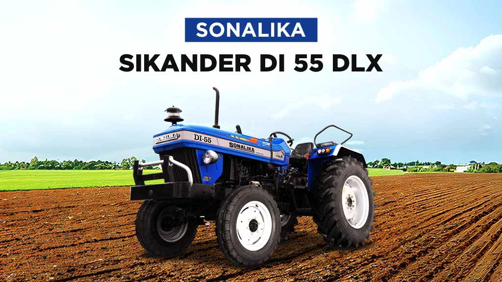 DLX Series Tractors - Sonalika Sikander DI 55 DLX
