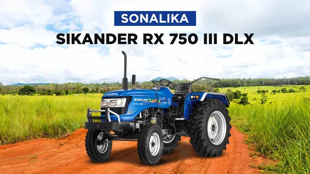 DLX Series Tractors - Sonalika Sikander RX 750 III DLX