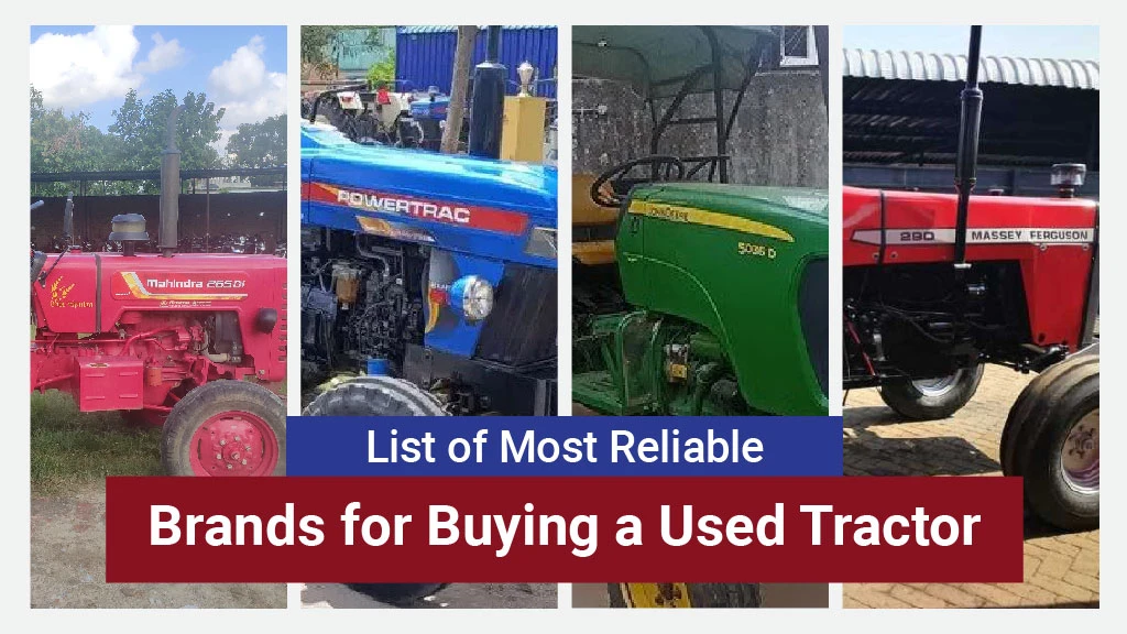 List of Most Reliable Brands for Buying a Used Tractor
