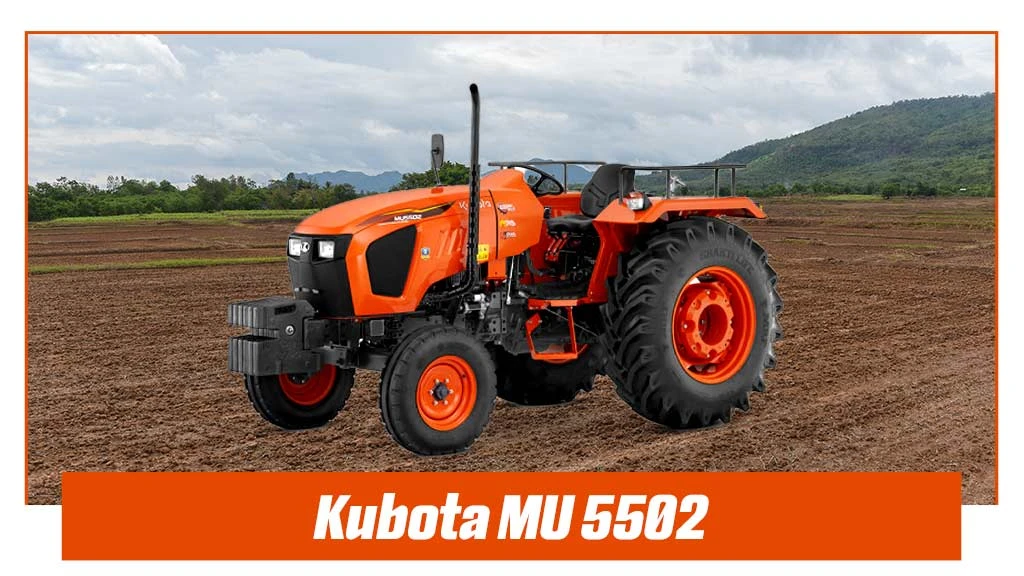 Top Fuel Efficient Tractors - Kubota MU 5502