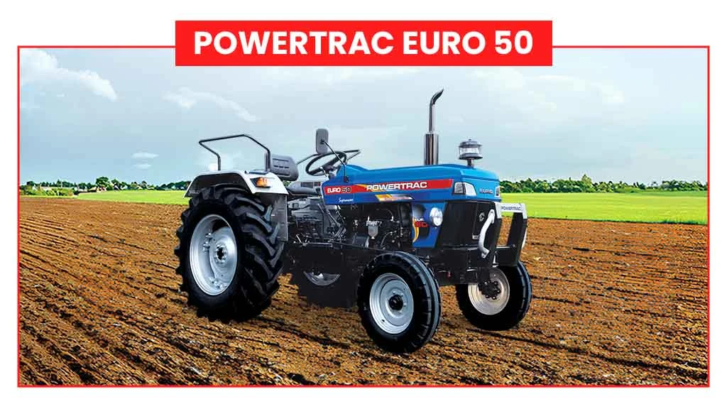 Top Fuel Efficient Tractors - Powertrac Euro 50