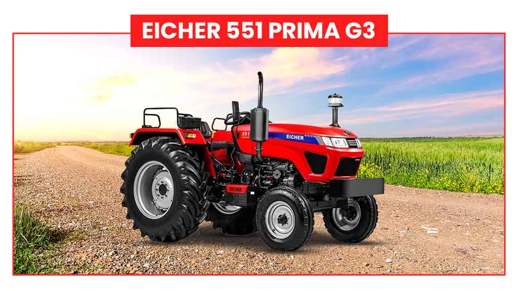 Top Fuel Efficient Tractors - Eicher 551 Prima G3