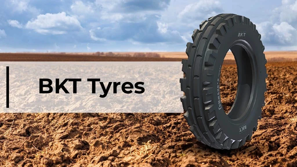 Tractor Tyre Brands In India - BKT Tyres