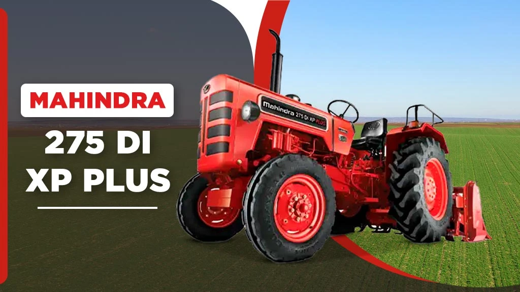 Top Under 40 HP Tractors - Mahindra 275 DI XP Plus