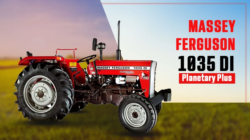 Top Tractors Under 40 HP - Massey Ferguson 1035 DI Planetary Plus