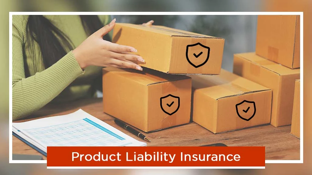 Business Insurance Explained - Product Liability Insurance