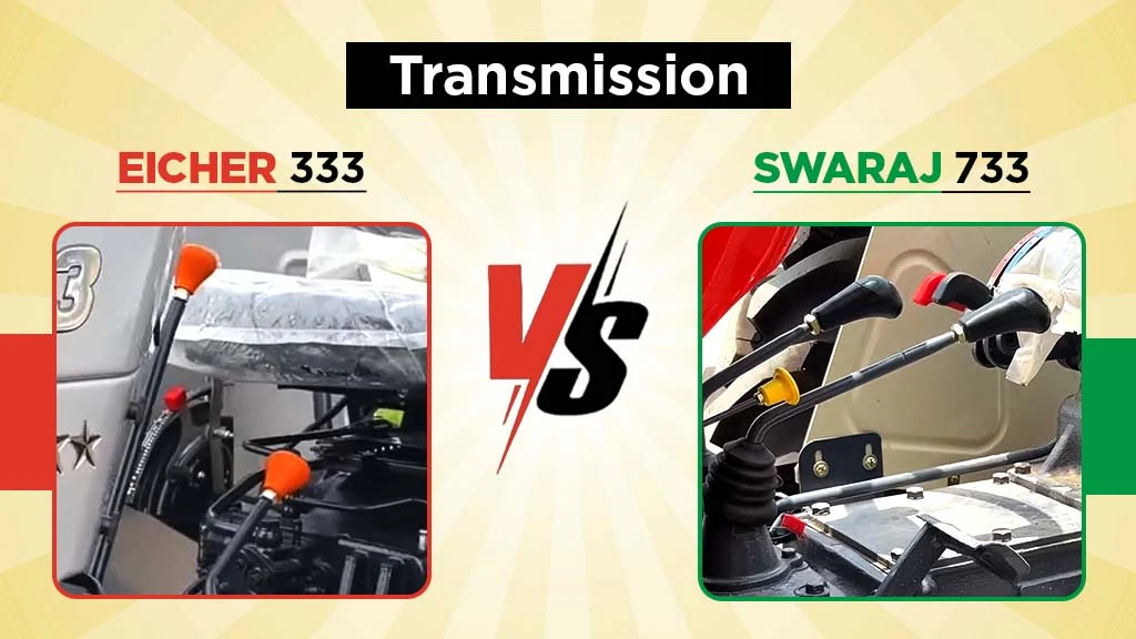 Eicher 333 vs Swaraj 333 - Transmission
