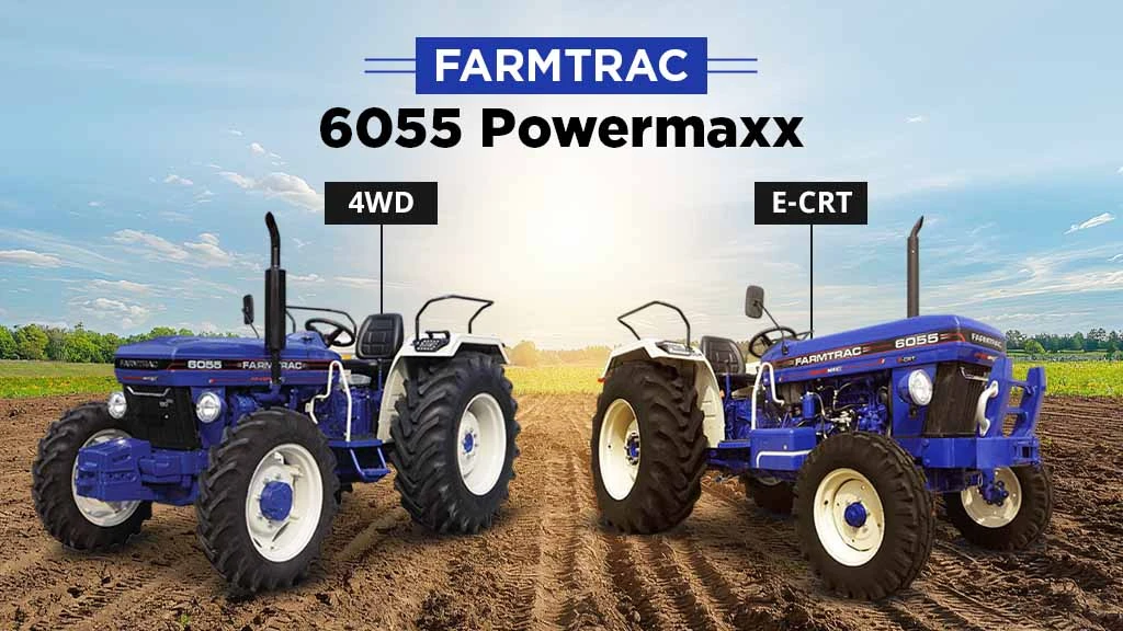 Top Farmtrac Powermaxx Tactors - Farmtrac 6055 Powermaxx 4WD