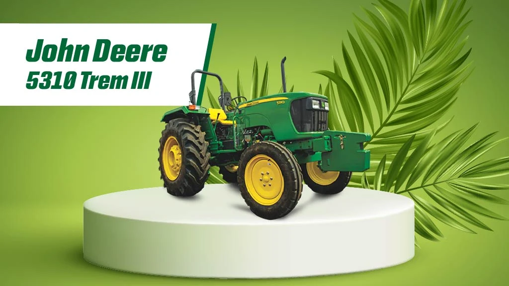 High Resale Value Tractors in India - John Deere 5310 Trem III