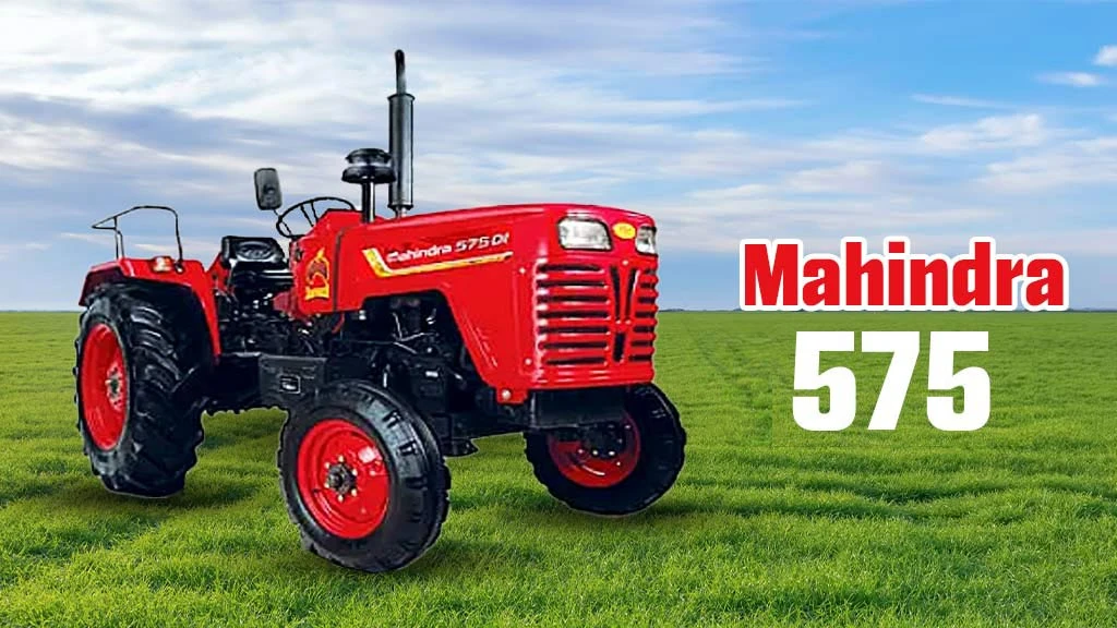 Top Tractors With High Resale Value - Mahindra 575