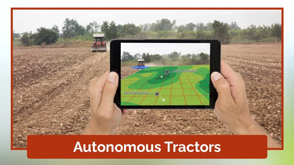 Innovations in Tractor Industry - Autonomous Tractors