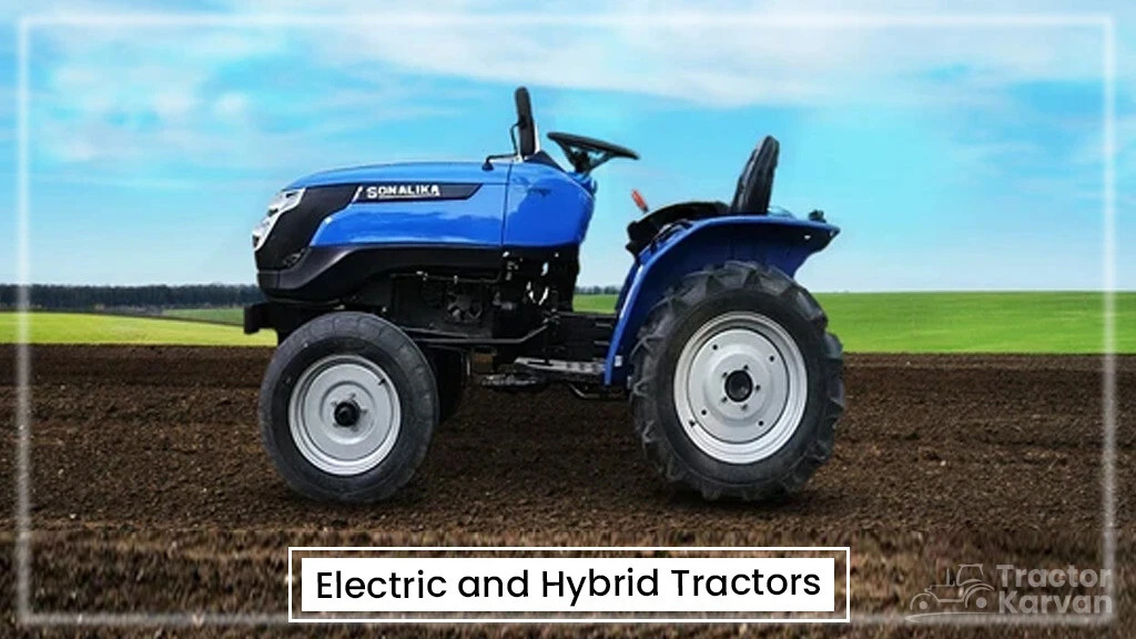 Electric and Hybrid Tractors