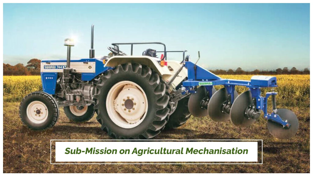 Krishonnati Yojana - Sub Mission on Agriculture Mechanisation