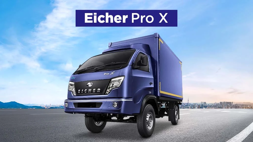 Top Electric Trucks in India - Eicher Pro X