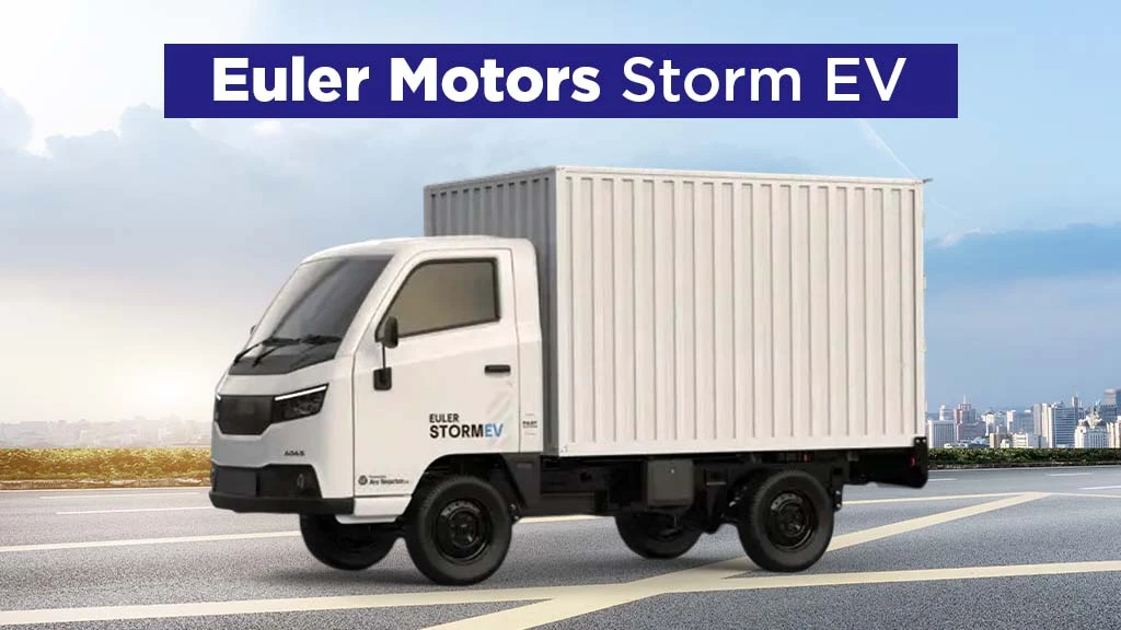 Top Electric Trucks in India - Euler Motors Storm EV