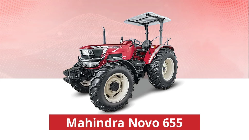 Popular Novo Series Tractors - Mahindra Novo 655