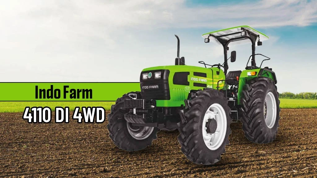 Top Powerful Tractors For Farming - Indo Farm 4110 DI 4WD