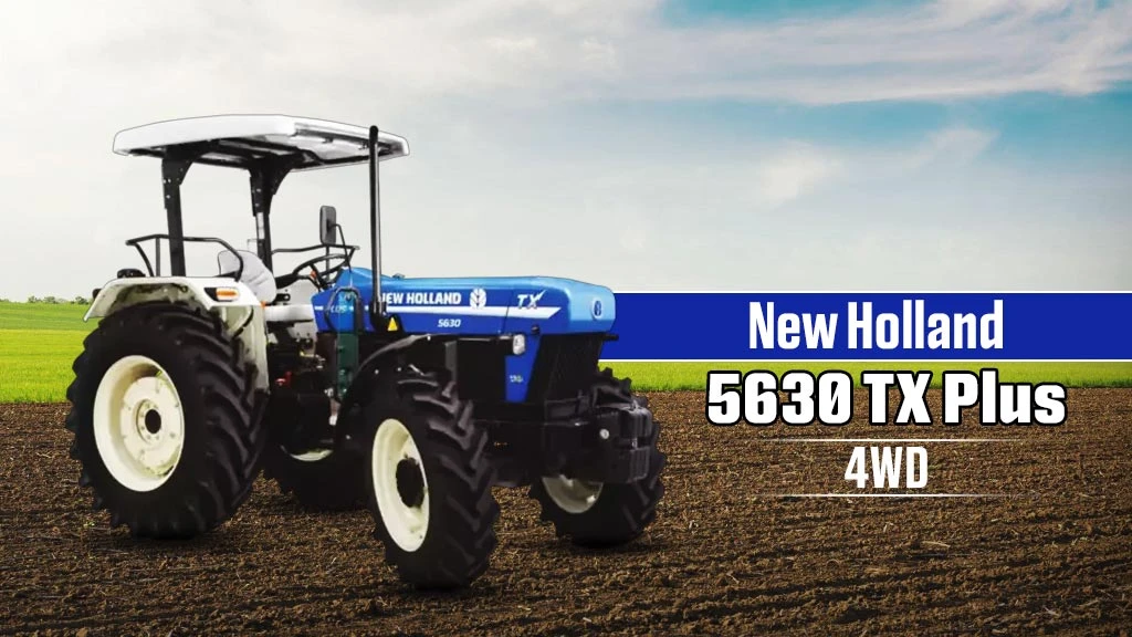 Top Powerful Tractors For Farming - New Holland 5630 TX Plus 4WD