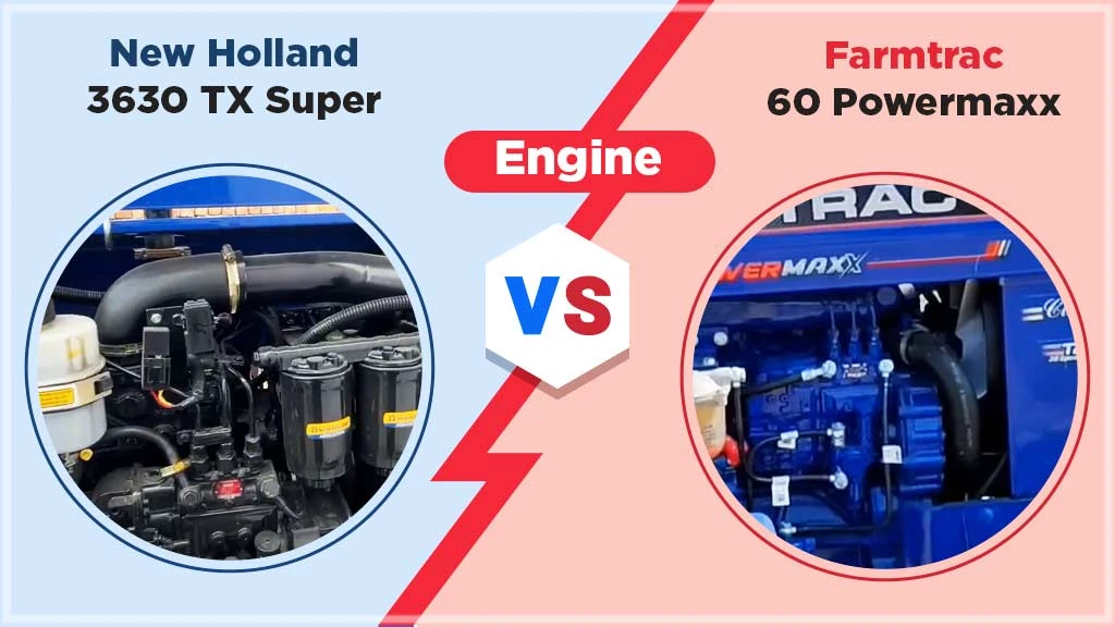 New Holland 3630 TX Super Vs. Farmtrac 60 Powermaxx - Engine