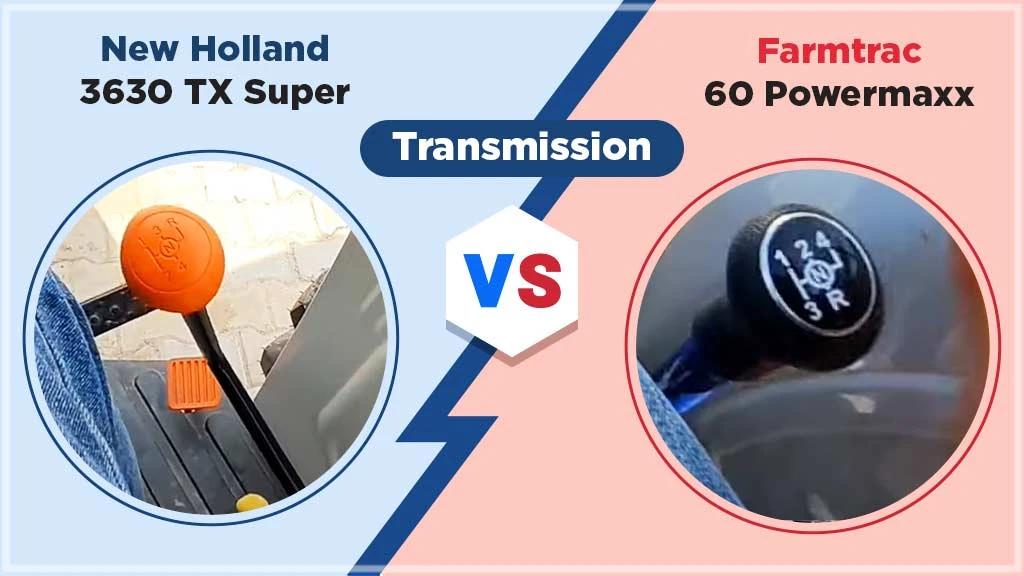 New Holland 3630 TX Super Vs. Farmtrac 60 Powermaxx - Transmission