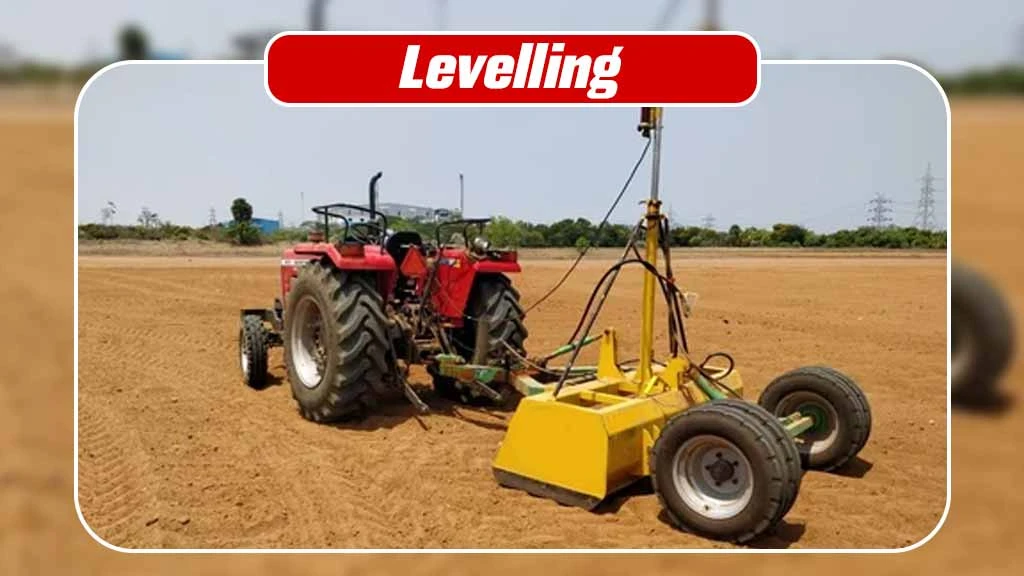 Land Preparation Steps - Levelling