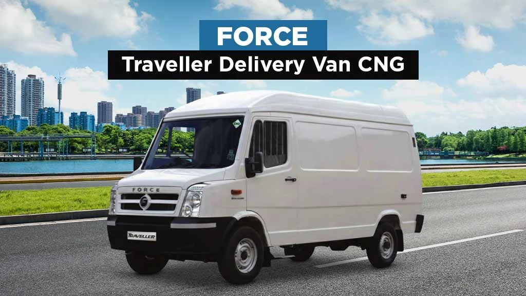 Top CNG Trucks in India - Force Traveller Delivery Van CNG