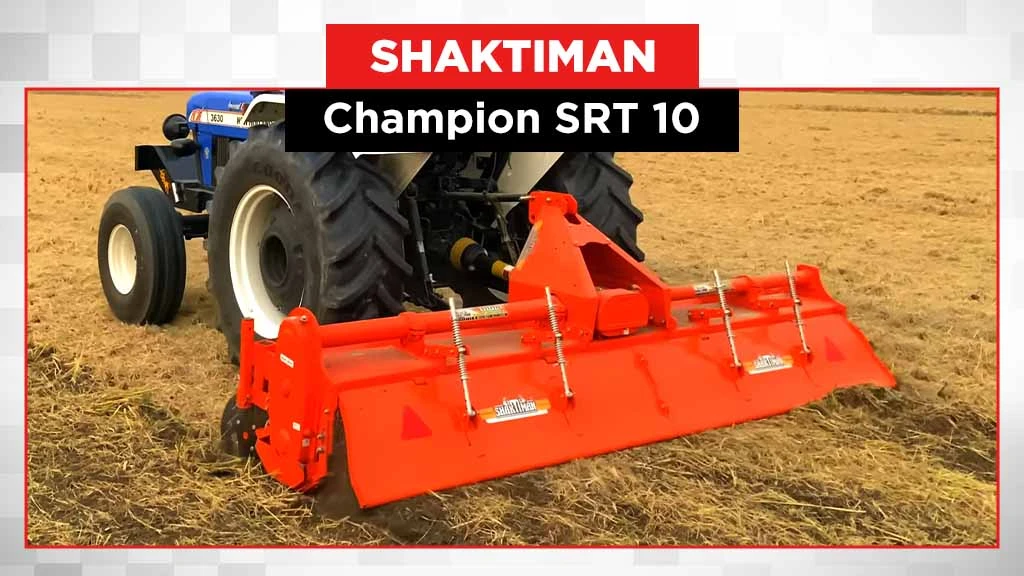 Popular 10 Feet Rotavators in India - Shaktiman Champion SRT 10