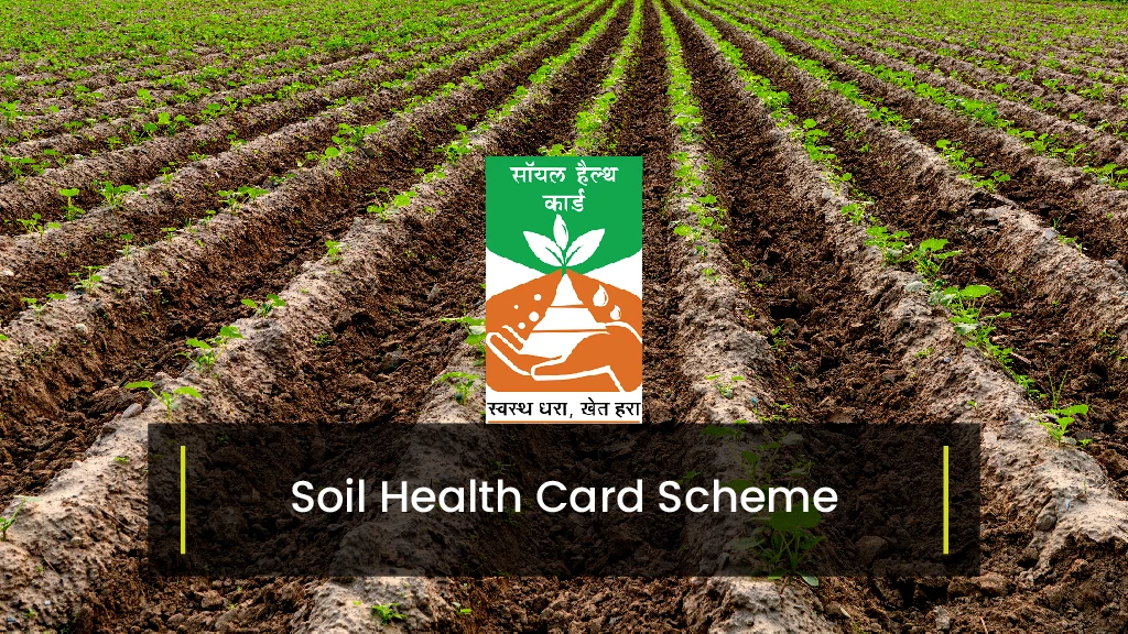 Top Agriculture Schemes - Soil Health Card Scheme