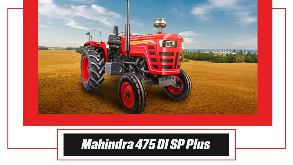 Top 10 Mahindra Tractors - Mahindra 475 DI SP Plus