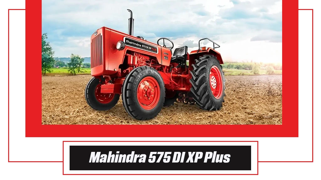 Top 10 Mahindra Tractors - Mahindra 575 DI XP Plus