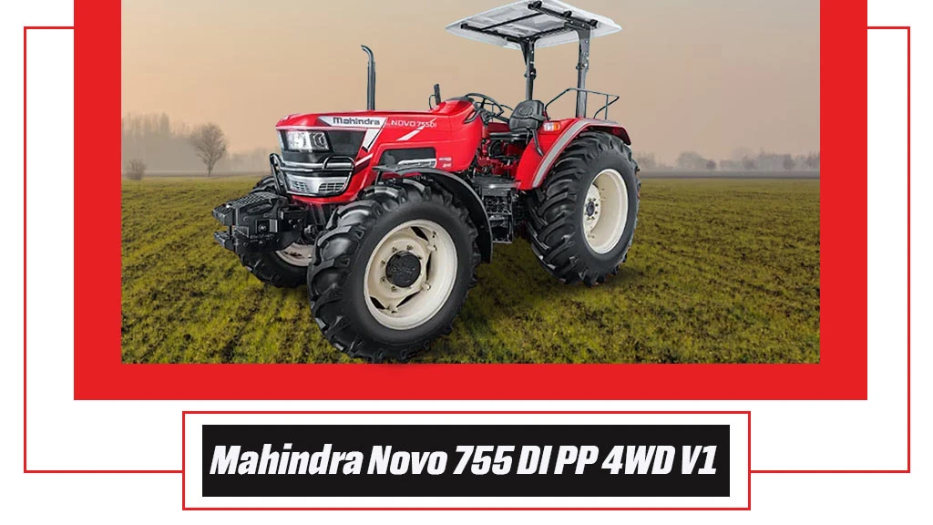 Top 10 Mahindra Tractors - Mahindra Novo 755 DI PP 4WD V1