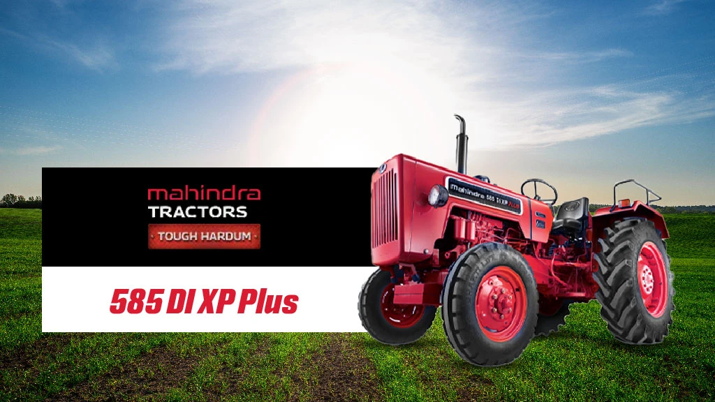 Top Mahindra Tractors - Mahindra 585 DI XP Plus