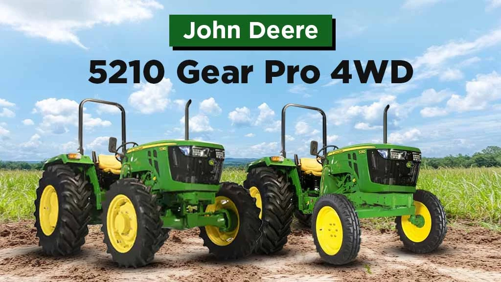 Popular Tractors Above 10 lakh - John Deere 5210 Gear Pro 4WD