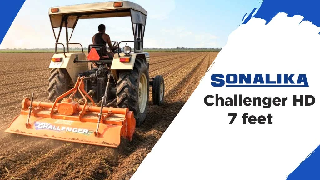 Popular 7 Feet Rotavators in India - Sonalika Challenger HD 7 feet